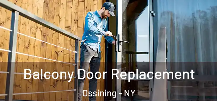  Balcony Door Replacement Ossining - NY