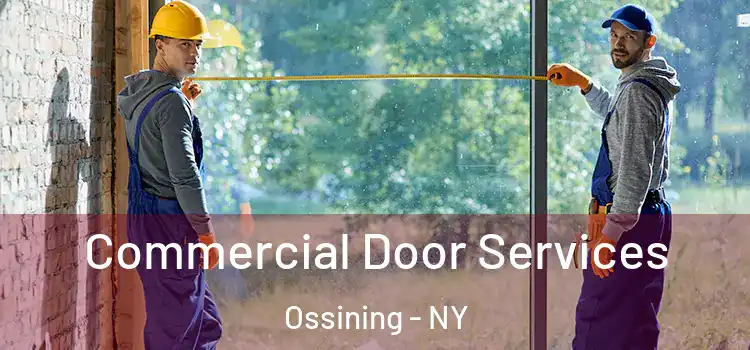 Commercial Door Services Ossining - NY