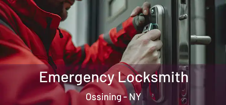 Emergency Locksmith Ossining - NY