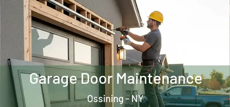  Garage Door Maintenance Ossining - NY