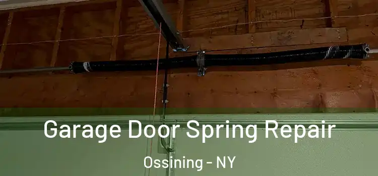  Garage Door Spring Repair Ossining - NY