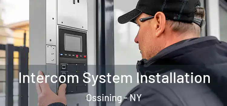  Intercom System Installation Ossining - NY