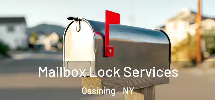 Mailbox Lock Services Ossining - NY