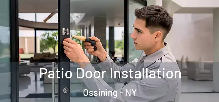 Patio Door Installation Ossining - NY