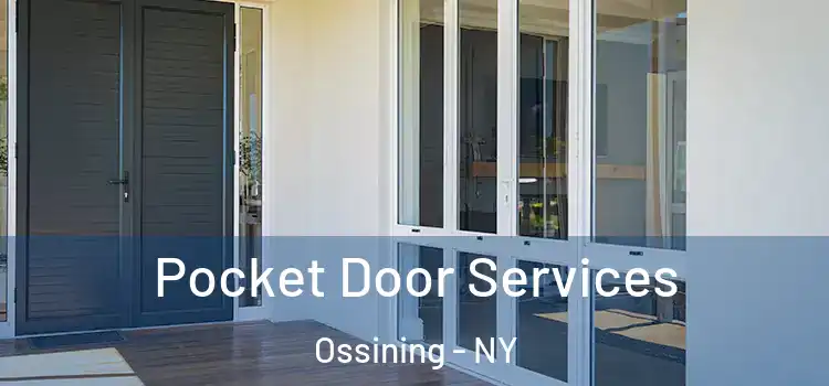  Pocket Door Services Ossining - NY