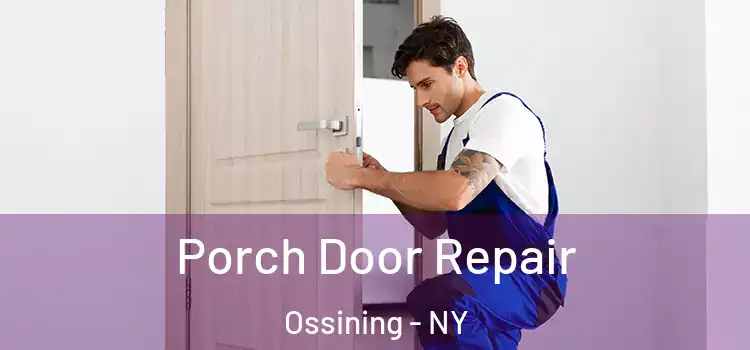  Porch Door Repair Ossining - NY