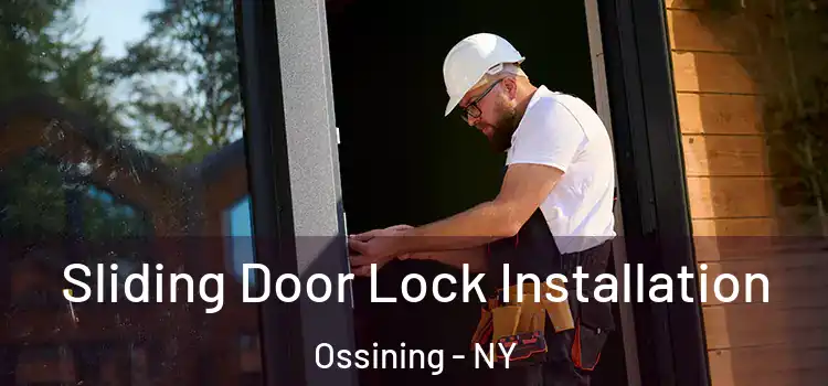 Sliding Door Lock Installation Ossining - NY