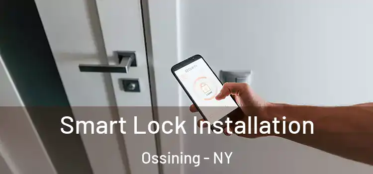 Smart Lock Installation Ossining - NY